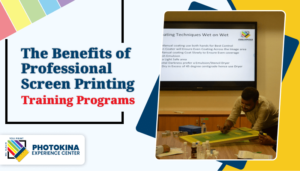 Photokina - The Benefits of Professional Screen Printing Training Programs